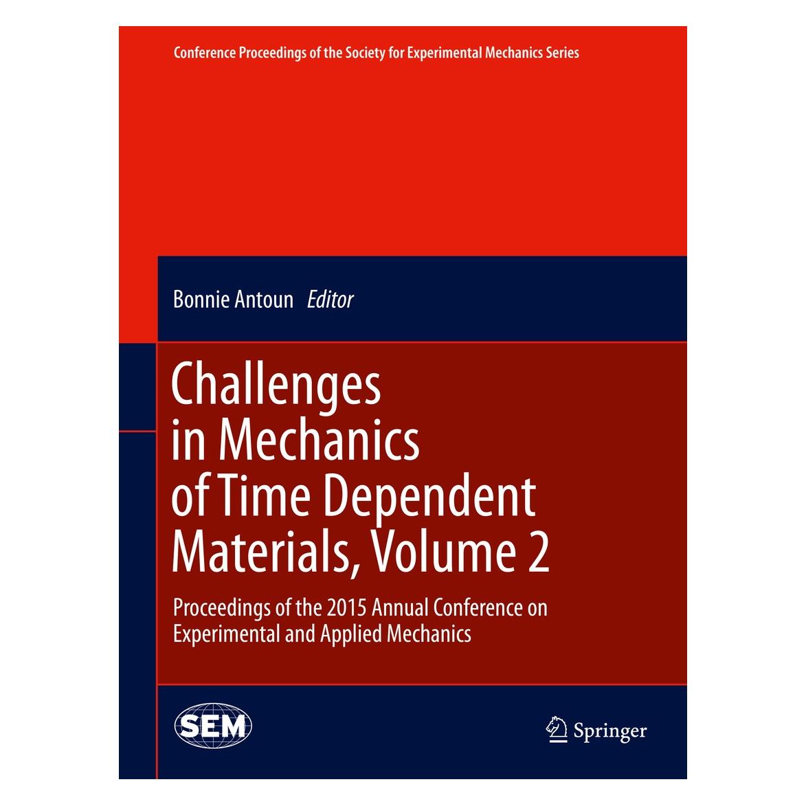 Springer Challenges in Mechanics of Time Depende (Englisch, Hardcover, Bonnie Antoun) (9783319224428)