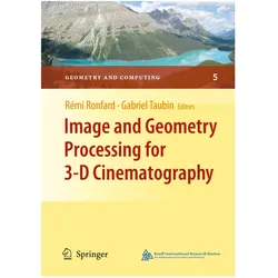 Image and Geometry Processing for 3-D Cinematography, Fachbücher von Gabriel Taubin, Rémi Ronfard