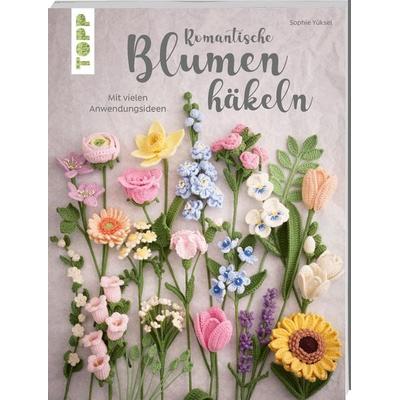 Romantische Blumen häkeln, Taschenbuch von Sophie Yüksel, Frechverlag GmbH, 978-3-7358-7225-8