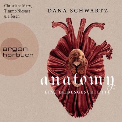 Anatomy - Eine Liebesgeschichte - Dana Schwartz, Audio, 9783732405558
