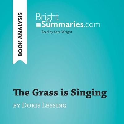 The Grass is Singing by Doris Lessing (Book Analysis) - Bright Summaries, Audio, 9782808034739