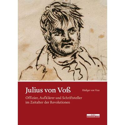 Julius von Voß, Gebundene Ausgabe von Rüdiger Voss, BeBra Wissenschaft, 978-3-95410-088-0