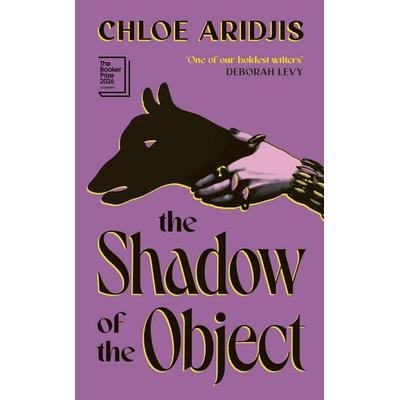 The Shadow of the Object, Gebundene Ausgabe von Chloe Aridjis, Vermilion, 978-1-78474-637-7