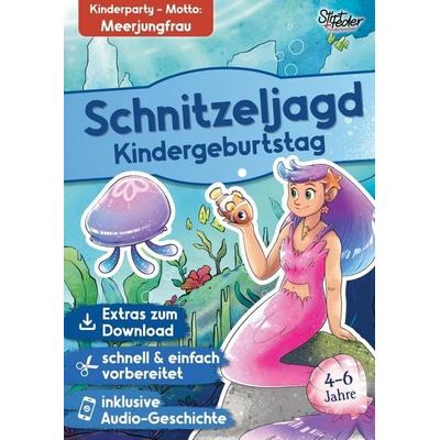 Schnitzeljagd Kindergeburtstag mit Audio-Geschichte 'Meerjungfrau Marina und das Zauberrezept' für Kinder von 4-6 Jahren, Taschenbuch von Sarah