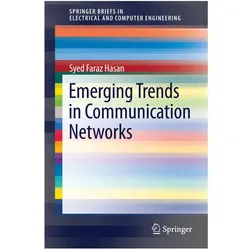 Emerging Trends in Communication Networks, Fachbücher von Syed Faraz Hasan