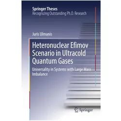 Heteronuclear Efimov Scenario in Ultracold Quantum Gases, Fachbücher von Juris Ulmanis