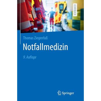 Notfallmedizin, Taschenbuch von Thomas Ziegenfuss, Springer Berlin, 978-3-662-70397-7