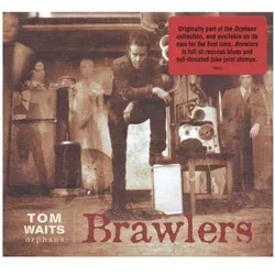 ANTI, Schallplatten, Brawlers (Tom Waits)