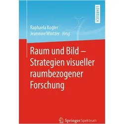 Raum und Bild - Strategien visueller raumbezogener Forschung, Fachbücher