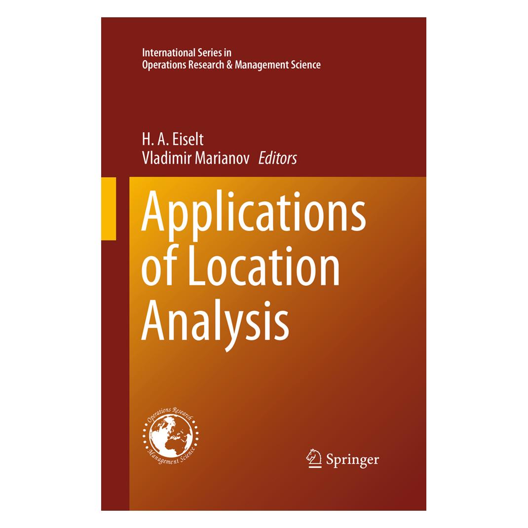 Springer Applications of Location Analysis (Englisch, Softcover, H. A. Eiselt, Vladimir Marianov) (55949904)