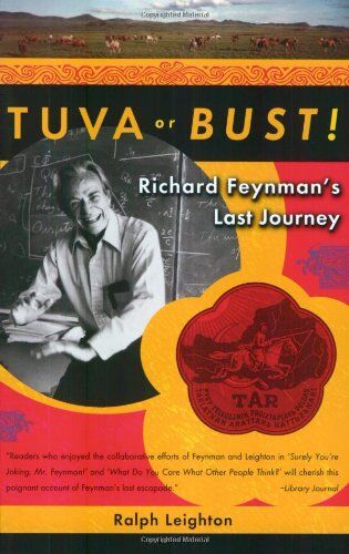 Ralph Leighton - Tuva or Bust! Richard Feynman's Last Journey - Preis vom 09.10.2026 07:28:09 h