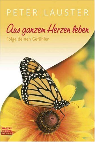 Peter Lauster - Aus ganzem Herzen leben: Folge Deinen Gefühlen - Preis vom 17.10.2026 19:25:27 h