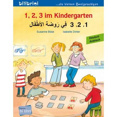 1, 2, 3 im Kindergarten (Deutsch-Arabisch), Taschenbuch von Susanne Böse, Bilibri, 978-3-695-05040-6