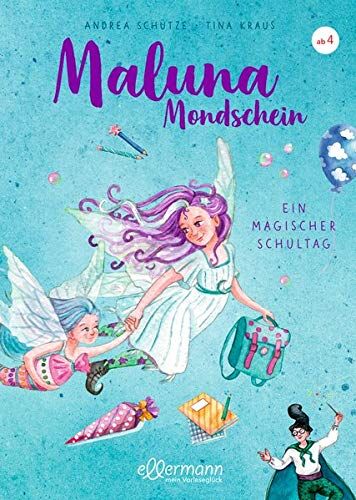 Andrea Schütze - Maluna Mondschein: Ein magischer Schultag - Preis vom 02.10.2026 23:42:20 h