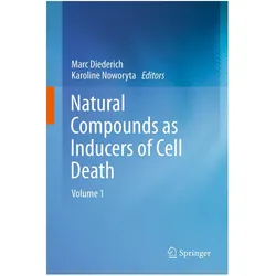 Natural compounds as inducers of cell death, Fachbücher von Marc Diederich, Karoline Noworyta
