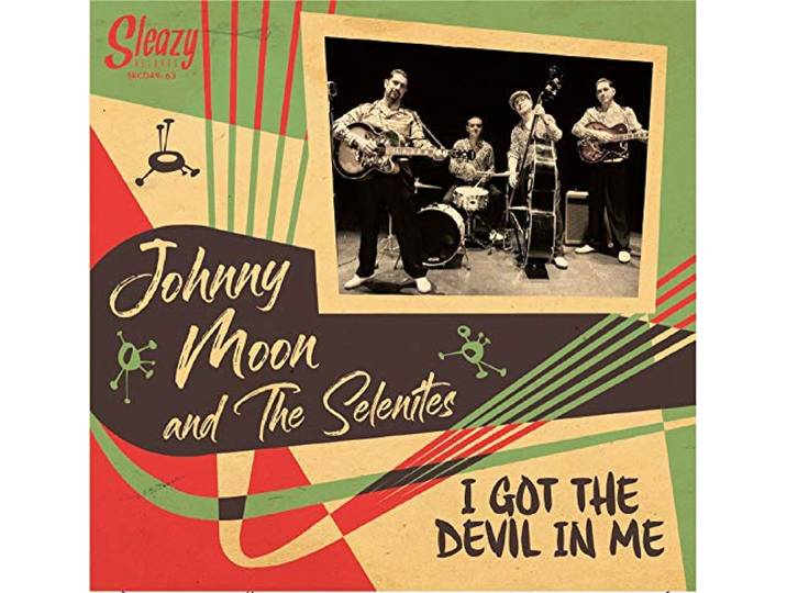 Johnny -And The Selenites- Moon - I Got The Devil In Me