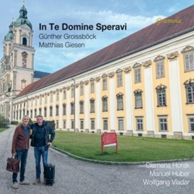 In Te Domine Speravi - Matthias Giesen,Günther Groissböck,Clemens Horak,H, CD