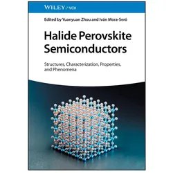 Halide Perovskite Semiconductors, Fachbücher von Yuanyuan Zhou, Iván Mora-Seró