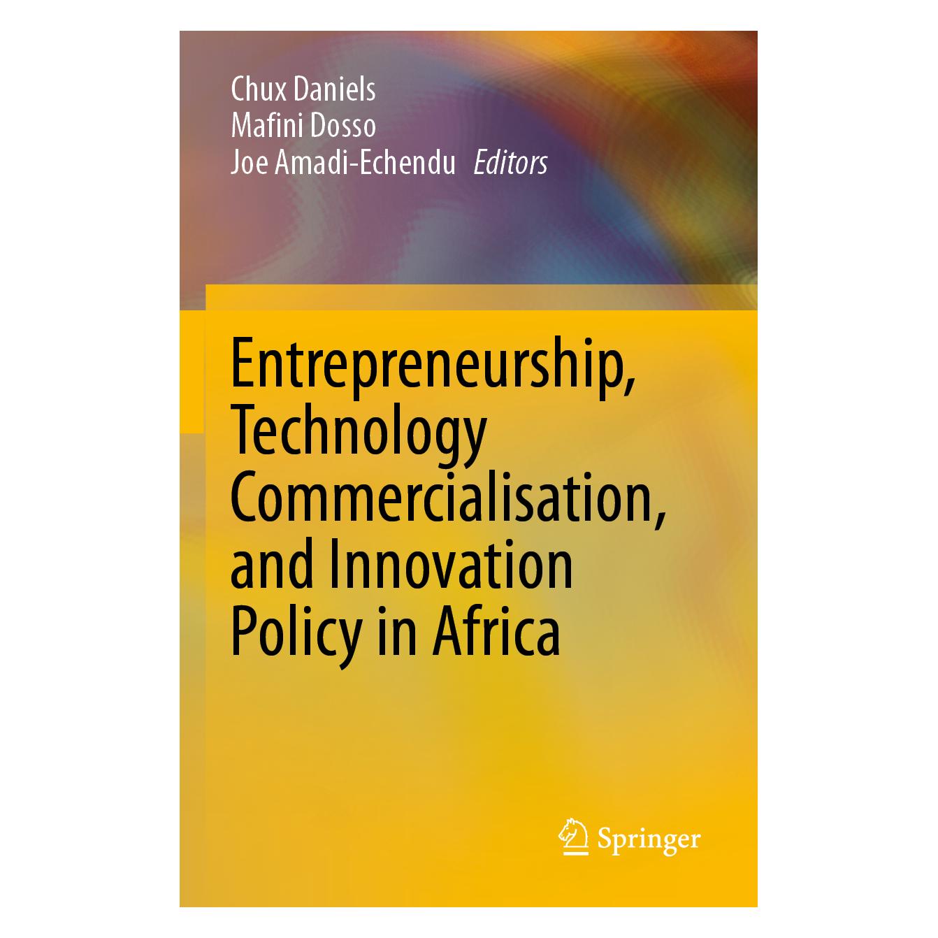 Springer Entrepreneurship, Technology Commercialisation, and Innovation Policy in Africa (Englisch, Softcover, Chux Daniels, Joe Amadi-Echendu, Mafini Dosso) (56225370)