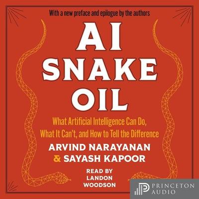 AI Snake Oil - Arvind Narayanan,Sayash Kapoor, Audio, 9780691269313