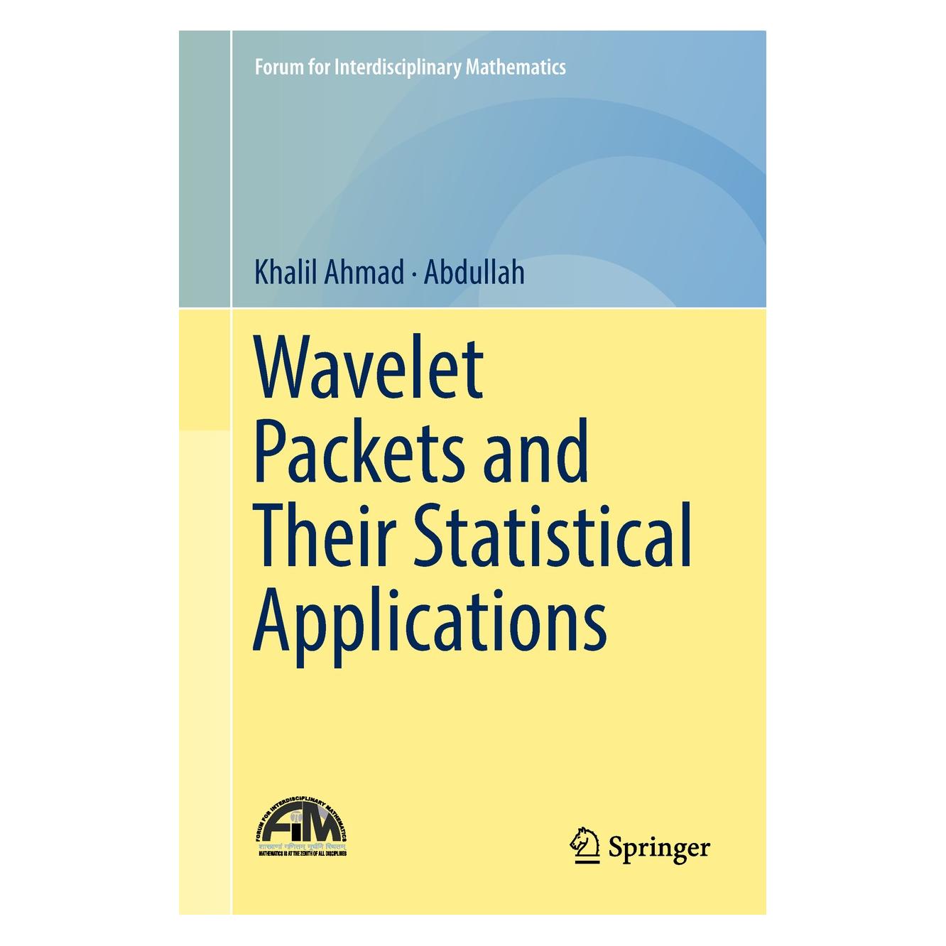 Springer Wavelet Packets and Their Statistical Applications (Englisch, Hardcover, Abdullah, Khalil Ahmad) (9789811302671)