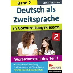 Deutsch als Zweitsprache 2 in Vorbereitungsklassen, Schulbücher von Rena Thormann
