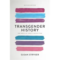 Transgender History (Second Edition), Sachbücher von Susan Stryker