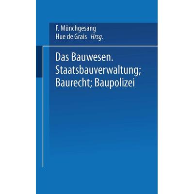 Das Bauwesen, Taschenbuch von F. Münchgesang, Springer Berlin, 978-3-642-51934-5