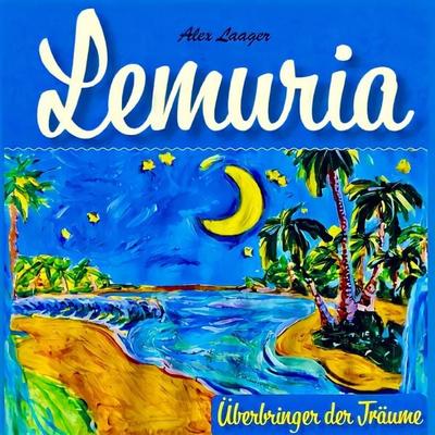 Lemuria - Überbringer der Träume - Alex Laager, Audio, 9783987620546