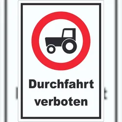 HB-Druck Durchfahrt verboten Trecker Aufkleber A7 (74x105mm)
