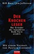 Bass Bill - Der Knochenleser. Der Gründer der legendären Body Farm erzählt - Preis vom 09.10.2026 07:28:09 h
