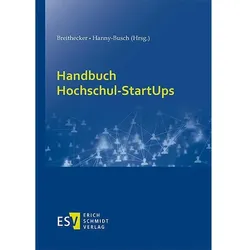 Handbuch Hochschul-StartUps, Fachbücher von Sebastian Hanny-Busch, Volker Breithecker