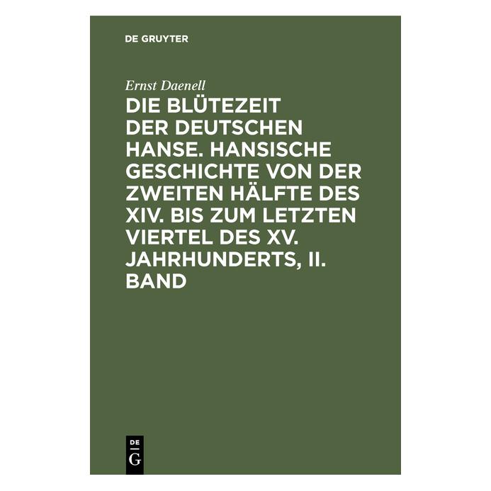 De Gruyter Daenell:Ernst Daenell: Die Blütezeit de (Deutsch, Hardcover, Ernst Daenell) (67774705)