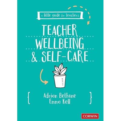 A Little Guide for Teachers, Taschenbuch von Adrian Bethune,Emma Kell, SAGE Publications, 978-1-5297-3057-9