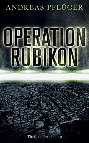Andreas Pflüger - Operation Rubikon: Thriller (suhrkamp taschenbuch) - Preis vom 06.10.2026 07:26:00 h