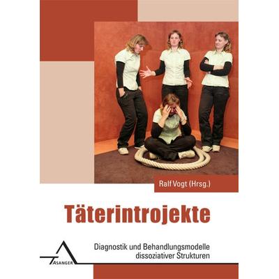 Täterintrojekte, Taschenbuch von , Asanger, R, 978-3-89334-596-0
