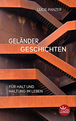 Lucie Panzer - Geländergeschichten: Für Halt und Haltung im Leben - Preis vom 13.10.2026 19:28:25 h