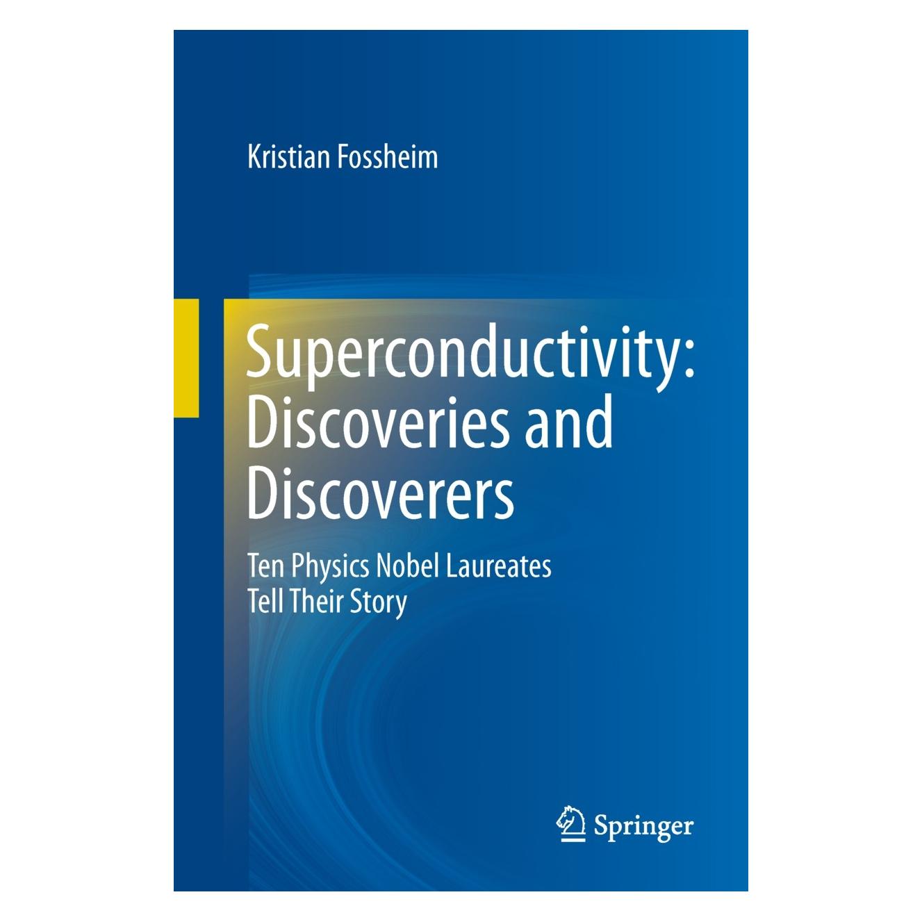 Springer Fossheim:Superconductivity: Discoveries (9783642360589)