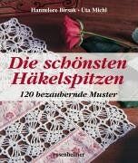 Hannelore Birsak - Die schönsten Häkelspitzen. 120 bezaubernde Muster - Preis vom 02.10.2026 23:42:20 h