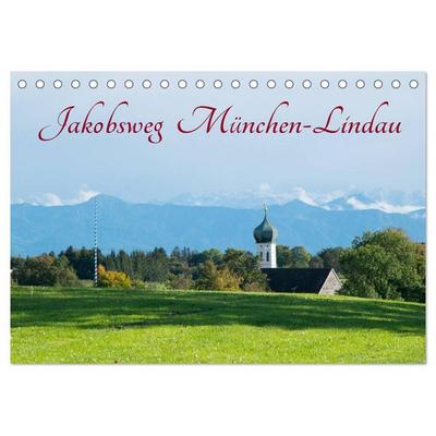 Jakobsweg München-Lindau (Tischkalender 2026 DIN A5 quer), CALVENDO Monatskalender