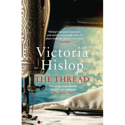 The Thread, Taschenbuch von Victoria Hislop, Headline, 978-0-7553-7775-6