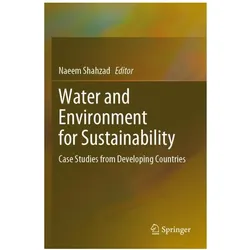 Water and Environment for Sustainability, Fachbücher von Naeem Shahzad