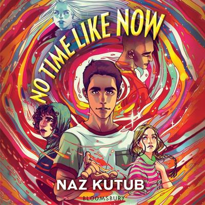 No Time Like Now - Naz Kutub, Audio, 9781547611768