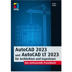 AutoCAD 2023 und AutoCAD LT 2023 für Architekten und Ingenieure, Fachbücher von Detlef Ridder