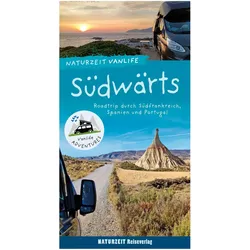 Naturzeit vanlife: Südwärts, Ratgeber von Stefanie Holtkamp, Andrea Bergmann