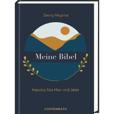 Meine Bibel, Gebundene Ausgabe von Georg Magirius, Coppenrath, 978-3-649-64106-3