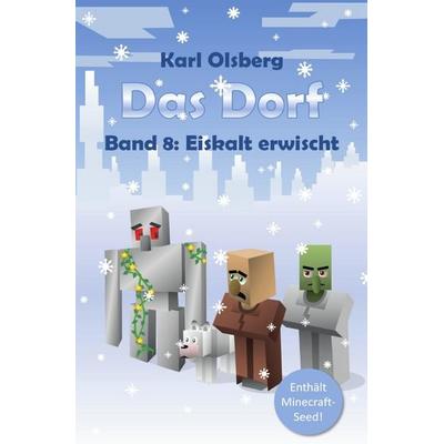 Das Dorf / Das Dorf Band 8, Taschenbuch von Karl Olsberg, Epubli