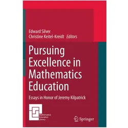 Pursuing Excellence in Mathematics Education, Schulbücher von Christine Keitel-Kreidt, Edward Silver
