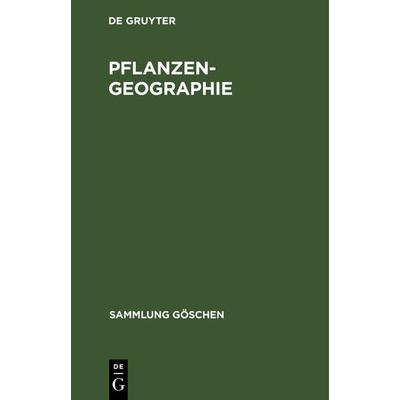 Pflanzengeographie, Gebundene Ausgabe von Ludwig Diels, De Gruyter, 978-3-11-100471-6