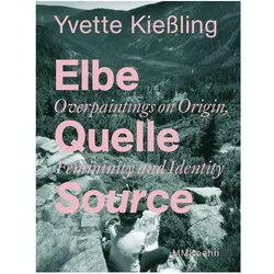 Yvette Kiessling: Elbe Quelle Source, Fachbücher von Yvette Kiessling